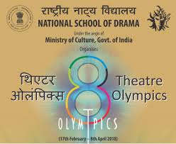 India hosting the  8th Theatre Olympics 2018.