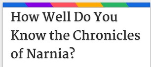 The Chronicles of Narnia Quiz 